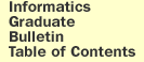 School of Informatics Graduate 2002-2005 Online Bulletin Table of Contents