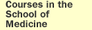 Courses od School of Medicine