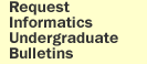 Request Informatics Undergraduate Application Packet
